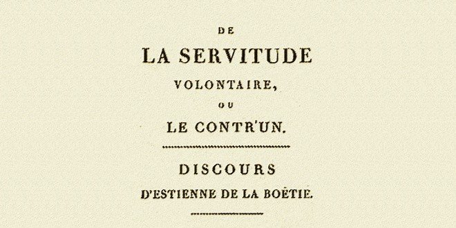 Servitude volontaire - Étienne de la Boétie